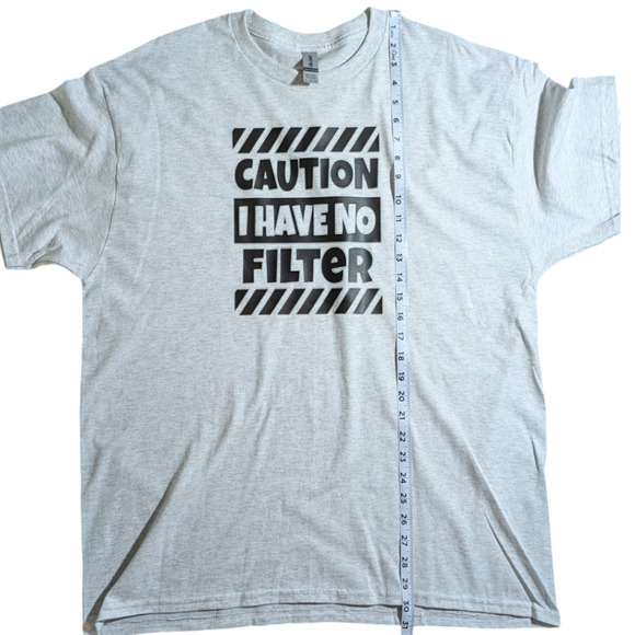 "Caution I Have No Filter" - Graphic Tee Shirt - Gray/Bk Logo - Size XL - NWOT - Picture 3 of 6